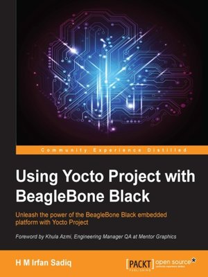 cover image of Using Yocto Project with BeagleBone Black
